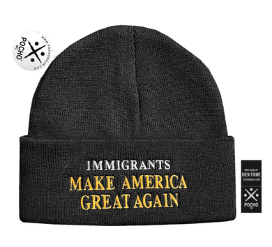 IMMIGRANTS Make America  Beanie