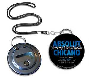 Absolute Chicano Bottle opener Button