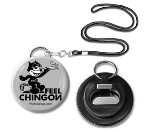 Feel Chingon Button Pin Bottle opener